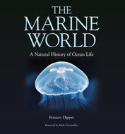 The Marine World: A Natural History of Ocean Life