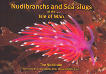 Load image into Gallery viewer, Nudibranchs and Sea-slugs of the Isle of Man
